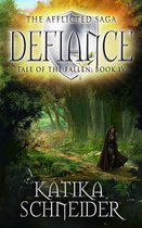 The Afflicted Saga: Tale of the Fallen 4 - Defiance