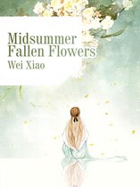Volume 1 1 - Midsummer Fallen Flowers