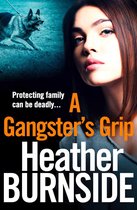 The Riverhill Trilogy 2 - A Gangster's Grip