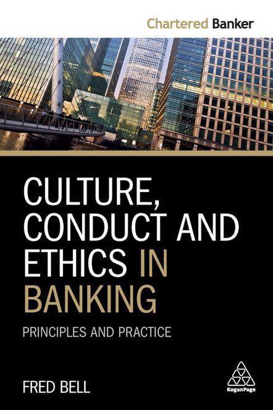 Chartered Banker Series 3 Culture Conduct And Ethics In Banking Ebook Fred Bell 3796