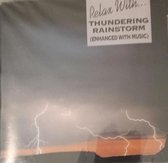 Relax With Thundering Rainstorm, Vol. 1