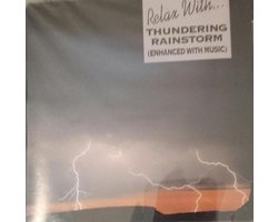 Relax With Thundering Rainstorm, Vol. 1