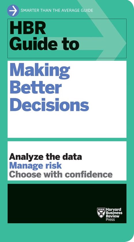HBR Guide - HBR Guide to Making Better Decisions - cover