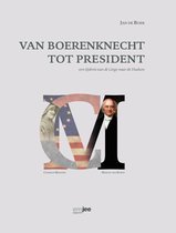 van boerenknecht tot president