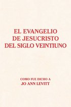 El Evangelio De Jesucristo Del Siglo Veintiuno