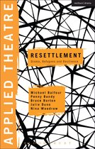 Applied Theatre -  Applied Theatre: Resettlement