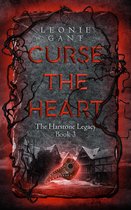 The Harstone Legacy 3 - Curse the Heart