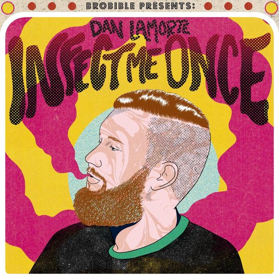 Dan Lamorte: Infect Me Once - cover