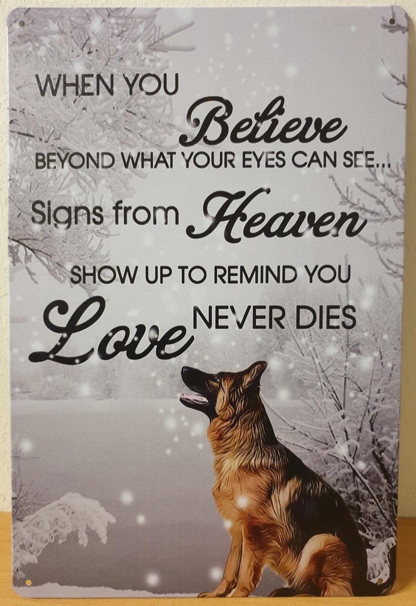 Duitse herder hond believe heaven Love Reclamebord van metaal METALEN-WANDBORD - MUURPLAAT - VINTAGE - RETRO - HORECA- BORD-WANDDECORATIE -TEKSTBORD - DECORATIEBORD - RECLAMEPLAAT - WANDPLAAT - NOSTALGIE -CAFE- BAR -MANCAVE- KROEG- MAN CAVE