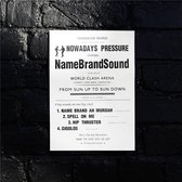 Namebrandsound - Nowadays Pressure (12" Vinyl Single)