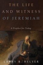 The Life and Witness of Jeremiah