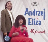 Andrzej I Eliza - 40 Piosenek