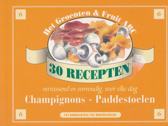 30 Recepten Champignons-Paddenstoelen