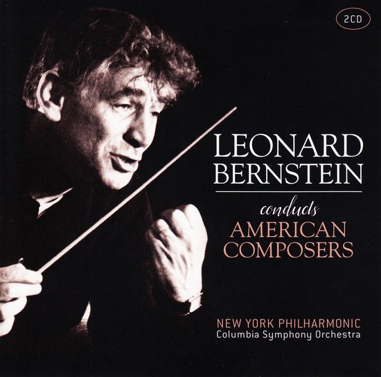 Leonard Bernstein conducts American Composers