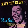 Ella Fitzgerald - Mack The Knife - Ella In Berlin