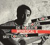A Bossa Nova De Roberto Menescal E Seu Conjunto / Bossa Nova (Feat. Eumir Deodato)
