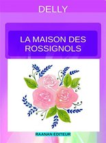 DELLY 82 - La maison des Rossignols