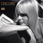 CEst Chic - French Girl Singers Of The 1960S