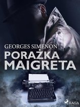 Komisarz Maigret - Porażka Maigreta