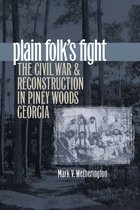 Civil War America - Plain Folk's Fight