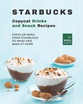 Starbucks Copycat Drinks and Snack Recipes