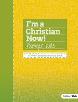I'm a Christian Now! - Younger Kids Activity Book