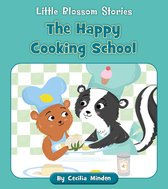 Little Blossom Stories-The Happy Cooking School