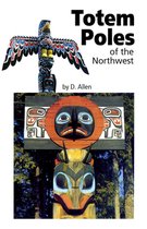 Totem Poles Of The Northwest