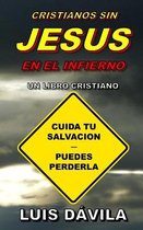 Libros Cristianos- Cristianos Sin Jesus En El Infierno