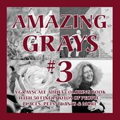 Amazing Grayscale- Amazing Grays #3
