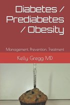 Diabetes / Prediabetes / Obesity