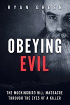 Obeying Evil