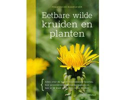 Praktische raadgever - Eetbare wilde kruiden en planten