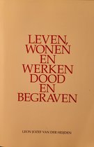 Leven, Wonen en Werken Dood en Begraven