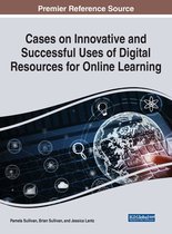 Cases on Innovative and Successful Uses of Digital Resources For Online Learning