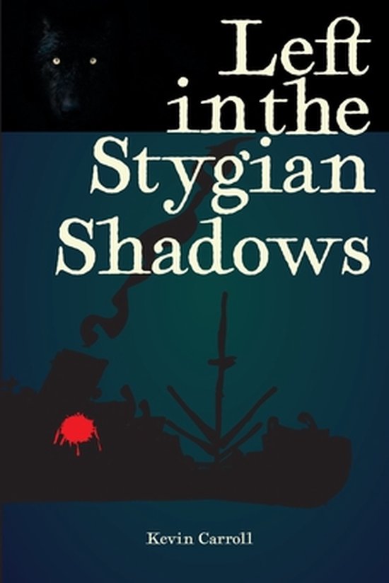 Left in the Stygian Shadows - cover