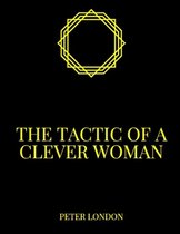 The tactic of a clever woman