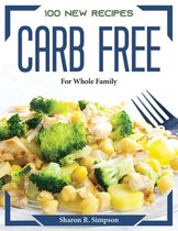 100 New Recipes Carb Free