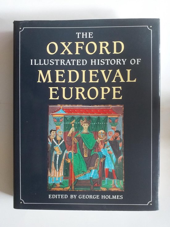 The Oxford Illustrated History of Medieval Europe