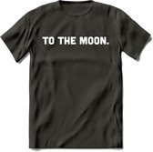 To The Moon - Crypto T-Shirt Kleding Cadeau | Dames / Heren / Unisex | Bitcoin / Ethereum shirt | Grappig Verjaardag kado | BTC Tshirt Met Print | - Donker Grijs - S