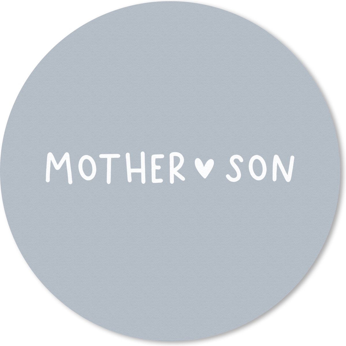 Muismat rond 30x30 cm - Mousepad Mama - Liefde - Quotes - Moeder - Zoon - Mother - Son - Spreuken - Ronde muismatten