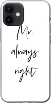 Geschikt voor iPhone 12 hoesje - Quotes - 'Mr. always right' - Spreuken - Trouwen - Siliconen Telefoonhoesje
