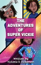 The Adventures of Super Vickie