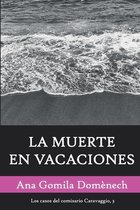 Los Casos del Comisario Caravaggio-La muerte en vacaciones