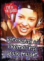 Recording and Promoting Your Music