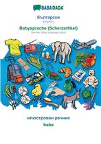 BABADADA, Bulgarian (in cyrillic script) - Babysprache (Scherzartikel), visual dictionary (in cyrillic script) - baba