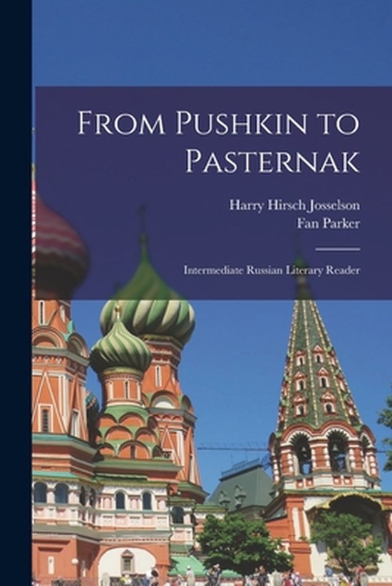 From Pushkin to Pasternak; Intermediate Russian Literary Rea ... - cover