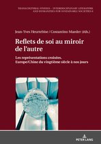 Transcultural Studies - Interdisciplinary Literature and Hum- Reflets de soi au miroir de l'autre