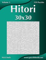 Hitori 30x30 - Volume 3 - 159 Logic Puzzles