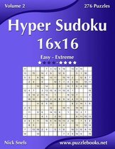 Hyper Sudoku 16x16 - Easy to Extreme - Volume 2 - 276 Puzzles